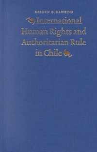 International Human Rights and Authoritarian Rule in Chile