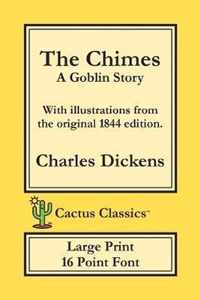 The Chimes (Cactus Classics Large Print)