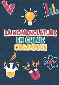 La nomenclature en chimie organique