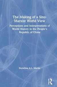 The Making of a Sino/Marxist World View