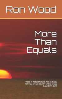 More Than Equals