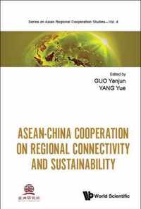 Asean-china Cooperation On Regional Connectivity And Sustainability