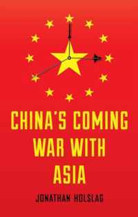 China's Coming War with Asia