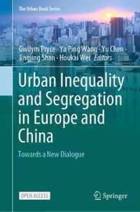 Urban Inequality and Segregation in Europe and China