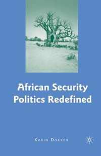 African Security Politics Redefined