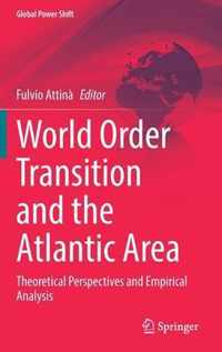 World Order Transition and the Atlantic Area