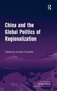 China and the Global Politics of Regionalization