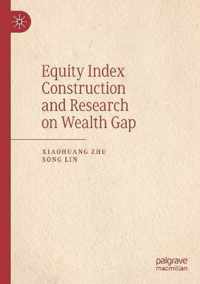 Equity Index Construction and Research on Wealth Gap