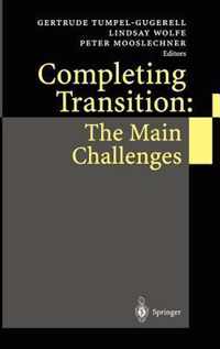 Completing Transition: The Main Challenges