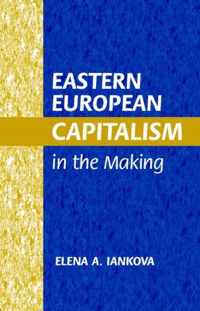 Eastern European Capitalism in the Making