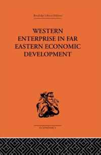 Western Enterprise in Far Eastern Economic Development