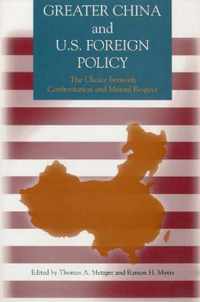 Greater China and U.S. Foreign Policy