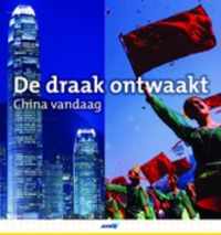 De draak ontwaakt / China vandaag