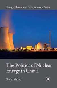 The Politics of Nuclear Energy in China