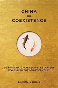 China and Coexistence - Beijing's National Security Strategy for the Twenty-first Century