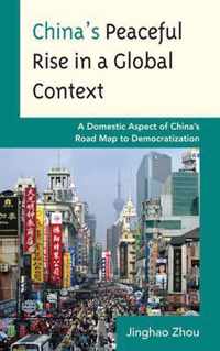 China's Peaceful Rise in a Global Context