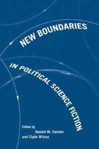 New Boundaries in Political Science Fiction