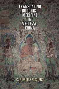 Translating Buddhist Medicine in Medieval China