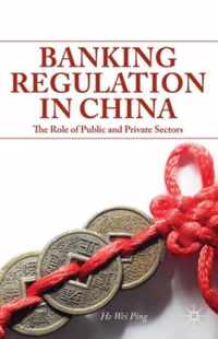 Banking Regulation In China