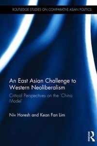 An East Asian Challenge to Western Neoliberalism