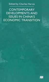 Contemporary Developments and Issues in China s Economic Transition