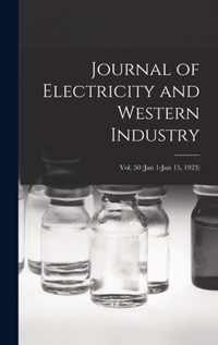 Journal of Electricity and Western Industry; Vol. 50 (Jan 1-Jun 15, 1923)