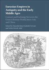 Eurasian Empires in Antiquity and the Early Middle Ages