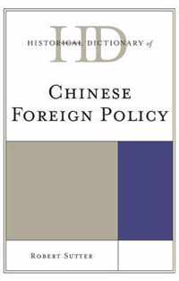 Historical Dictionary of Chinese Foreign Policy