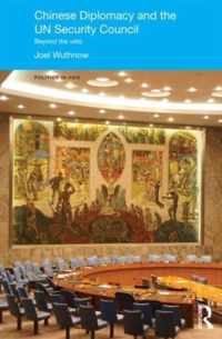 Chinese Diplomacy and the UN Security Council