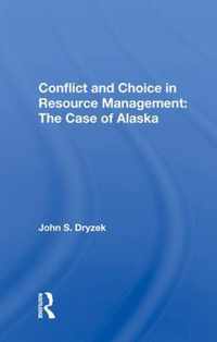 Conflict and Choice in Resource Management: The Case of Alaska