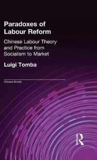 Paradoxes of Labour Reform