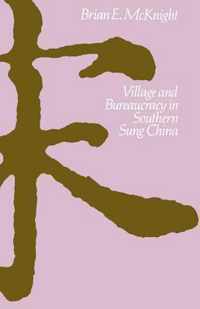 Village and Bureaucracy in Southern Sung China