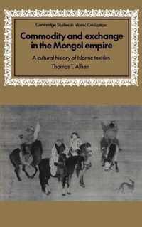 Commodity and Exchange in the Mongol Empire