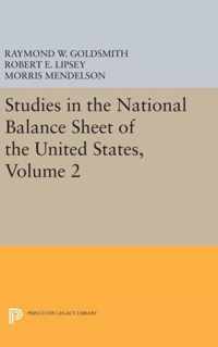 Studies in the National Balance Sheet of the United States, Volume 2