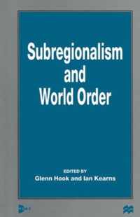 Subregionalism and World Order