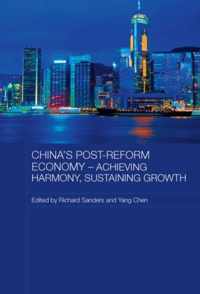 China's Post-Reform Economy - Achieving Harmony, Sustaining Growth