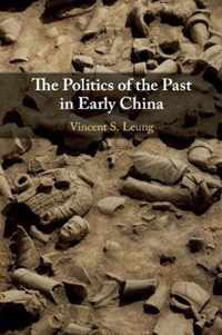 The Politics of the Past in Early China