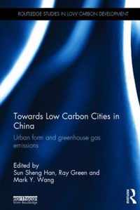 Towards Low Carbon Cities in China