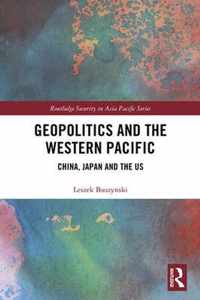 Geopolitics and the Western Pacific