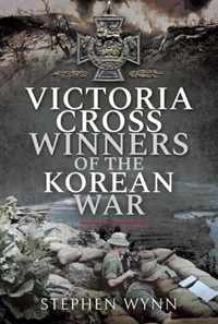 Victoria Cross Winners of the Korean War