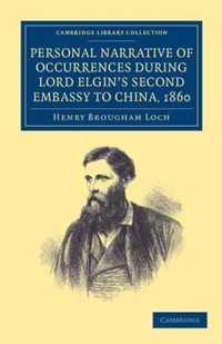 Personal Narrative of Occurrences During Lord Elgin's Second Embassy to China, 1860