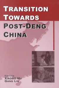 Transition Towards Post-Deng China