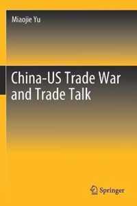 China US Trade War and Trade Talk