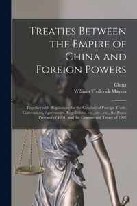 Treaties Between the Empire of China and Foreign Powers