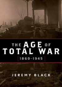 The Age of Total War, 1860-1945