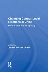 Changing Central-local Relations In China