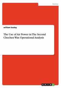 The Use of Air Power in The Second Chechen War. Operational Analysis