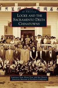 Locke and the Sacramento Delta Chinatowns