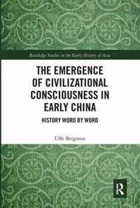 The Emergence of Civilizational Consciousness in Early China