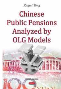 Chinese Public Pensions Analyzed by OLG Models